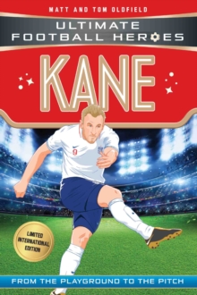 Kane (Ultimate Football Heroes - Limited International Edition), Paperback / softback Book Kane (Ultimate Football Heroes - Limited International Edition), Paperback / softback Book