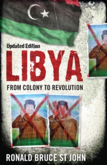 Libya : From Colony to Revolution, Paperback Book Libya : From Colony to Revolution, Paperback Book