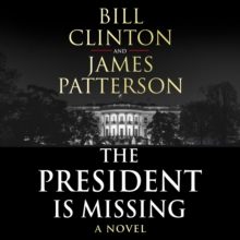 The President is Missing : The biggest thriller of the year, CD-Audio Book The President is Missing : The biggest thriller of the year, CD-Audio Book