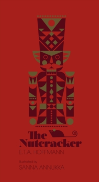 The Nutcracker, Hardback Book The Nutcracker, Hardback Book