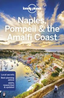 Lonely Planet Naples, Pompeii & the Amalfi Coast, Paperback / softback Book Lonely Planet Naples, Pompeii & the Amalfi Coast, Paperback / softback Book