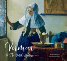 Vermeer and the Dutch Masters, Hardback Book Vermeer and the Dutch Masters, Hardback Book