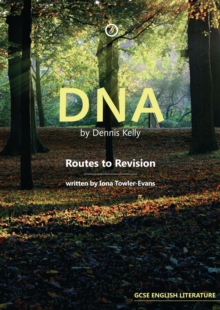 DNA by Dennis Kelly: Routes to Revision, Paperback / softback Book DNA by Dennis Kelly: Routes to Revision, Paperback / softback Book