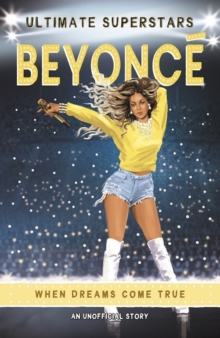 Ultimate Superstars: Beyonce, Paperback / softback Book Ultimate Superstars: Beyonce, Paperback / softback Book