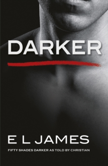 Darker : Fifty Shades Darker as Told by Christian, Paperback Book Darker : Fifty Shades Darker as Told by Christian, Paperback Book