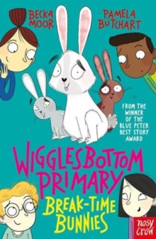 Wigglesbottom Primary: Break-Time Bunnies, Paperback / softback Book Wigglesbottom Primary: Break-Time Bunnies, Paperback / softback Book