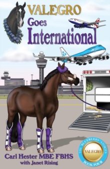 Valegro Goes International : The Blueberry Stories: Book Four, Paperback Book Valegro Goes International : The Blueberry Stories: Book Four, Paperback Book