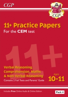 New 11+ CEM Practice Papers: Ages 10-11 - Pack 4 (with Parents' Guide & Online Edition), Paperback / softback Book New 11+ CEM Practice Papers: Ages 10-11 - Pack 4 (with Parents' Guide & Online Edition), Paperback / softback Book