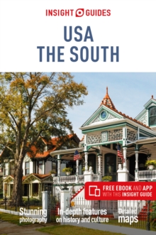 Insight Guides USA: The South (Travel Guide with Free eBook), Paperback / softback Book Insight Guides USA: The South (Travel Guide with Free eBook), Paperback / softback Book