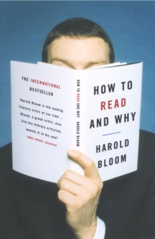 How to Read and Why, Paperback / softback Book How to Read and Why, Paperback / softback Book