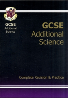 GCSE Additional Science Complete Revision & Practice (A*-G Course), Paperback Book GCSE Additional Science Complete Revision & Practice (A*-G Course), Paperback Book