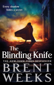 The Blinding Knife : Book 2 of Lightbringer, Paperback / softback Book The Blinding Knife : Book 2 of Lightbringer, Paperback / softback Book