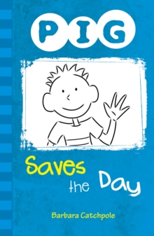 PIG Saves the Day : Set 1, Paperback / softback Book PIG Saves the Day : Set 1, Paperback / softback Book