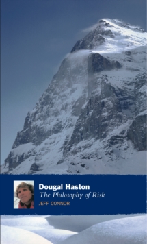 Dougal Haston: The Philosophy Of Risk, Paperback / softback Book Dougal Haston: The Philosophy Of Risk, Paperback / softback Book