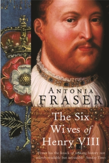 The Six Wives Of Henry VIII, Paperback Book The Six Wives Of Henry VIII, Paperback Book