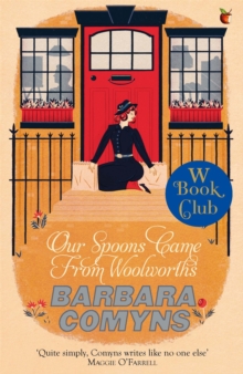 Our Spoons Came From Woolworths : A Virago Modern Classic, Paperback / softback Book Our Spoons Came From Woolworths : A Virago Modern Classic, Paperback / softback Book