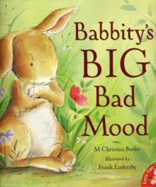Babbity's Big Bad Mood, Paperback / softback Book Babbity's Big Bad Mood, Paperback / softback Book