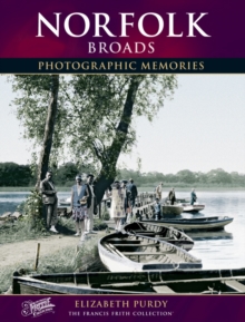 Norfolk Broads : Photographic Memories, Paperback Book Norfolk Broads : Photographic Memories, Paperback Book