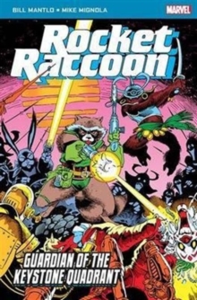 Rocket Raccoon: Guardian of the Keystone Quadrant, Paperback / softback Book Rocket Raccoon: Guardian of the Keystone Quadrant, Paperback / softback Book