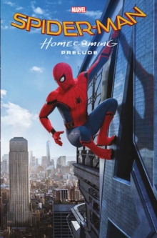 Marvel Cinematic Collection Vol. 1: Spider-man: Homecoming Prelude, Paperback / softback Book Marvel Cinematic Collection Vol. 1: Spider-man: Homecoming Prelude, Paperback / softback Book