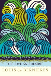 Of Love and Desire, Hardback Book Of Love and Desire, Hardback Book