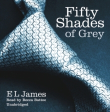 Fifty Shades of Grey : Book 1 of the Fifty Shades trilogy, CD-Audio Book Fifty Shades of Grey : Book 1 of the Fifty Shades trilogy, CD-Audio Book