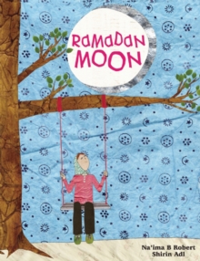 Ramadan Moon, Paperback / softback Book Ramadan Moon, Paperback / softback Book