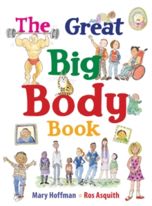 The Great Big Body Book, Hardback Book The Great Big Body Book, Hardback Book