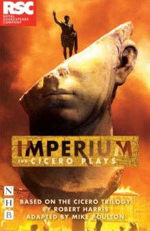 Imperium : adapted from the Cicero Trilogy by Robert Harris, Paperback Book Imperium : adapted from the Cicero Trilogy by Robert Harris, Paperback Book