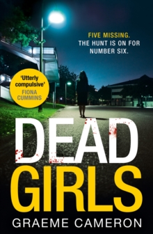 Dead Girls : An Addictive and Darkly Funny Crime Thriller, Paperback / softback Book Dead Girls : An Addictive and Darkly Funny Crime Thriller, Paperback / softback Book