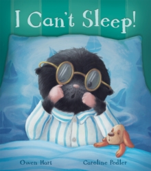 I Can't Sleep!, Hardback Book I Can't Sleep!, Hardback Book