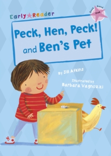Peck, Hen, Peck! and Ben's Pet (Early Reader), Paperback / softback Book Peck, Hen, Peck! and Ben's Pet (Early Reader), Paperback / softback Book