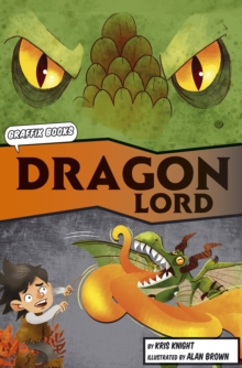 The Dragon Lord (Graphic Reluctant Reader), Paperback / softback Book The Dragon Lord (Graphic Reluctant Reader), Paperback / softback Book