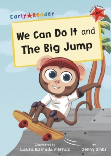 We Can Do It and The Big Jump : (Red Early Reader), Paperback / softback Book We Can Do It and The Big Jump : (Red Early Reader), Paperback / softback Book