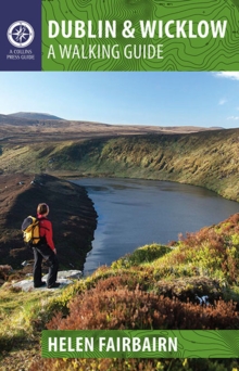 Dublin & Wicklow : A Walking Guide, Paperback / softback Book Dublin & Wicklow : A Walking Guide, Paperback / softback Book