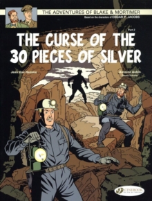 The Adventures of Blake and Mortimer : The Curse of the 30 Pieces of Silver, Part 2 v. 14, Paperback / softback Book The Adventures of Blake and Mortimer : The Curse of the 30 Pieces of Silver, Part 2 v. 14, Paperback / softback Book