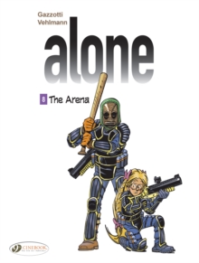 The Alone Vol. 8 - The Arena : 8, Paperback Book The Alone Vol. 8 - The Arena : 8, Paperback Book