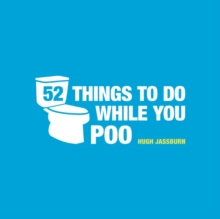 52 Things to Do While You Poo, Hardback Book 52 Things to Do While You Poo, Hardback Book
