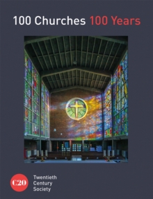 100 Churches 100 Years, Hardback Book 100 Churches 100 Years, Hardback Book