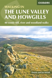 The Lune Valley and Howgills : 40 scenic fell, river and woodland walks, Paperback Book The Lune Valley and Howgills : 40 scenic fell, river and woodland walks, Paperback Book