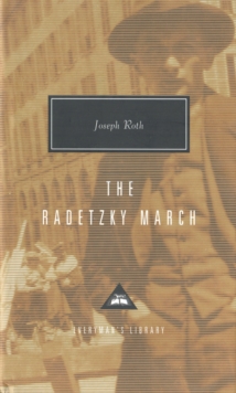 The Radetzky March, Hardback Book The Radetzky March, Hardback Book