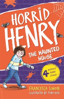 Horrid Henry's Haunted House : Book 6, Paperback / softback Book Horrid Henry's Haunted House : Book 6, Paperback / softback Book