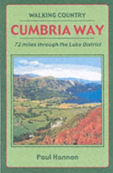Cumbria Way : 72 Miles Through the Lake District, Paperback / softback Book Cumbria Way : 72 Miles Through the Lake District, Paperback / softback Book