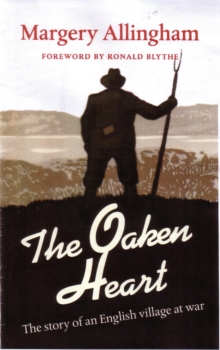 The Oaken Heart : The Story of an English Village at War, Paperback Book The Oaken Heart : The Story of an English Village at War, Paperback Book