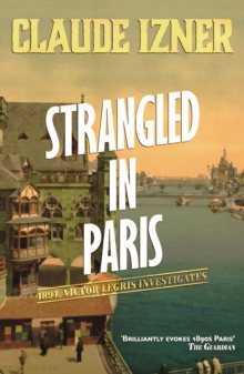 Strangled in Paris, Paperback / softback Book Strangled in Paris, Paperback / softback Book