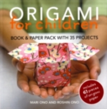 Origami for Children : Book & Paper Pack with 35 Projects, Paperback / softback Book Origami for Children : Book & Paper Pack with 35 Projects, Paperback / softback Book