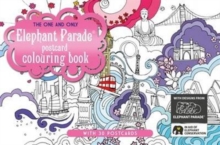 The One and Only Elephant Parade Postcard Coloring Book, Paperback / softback Book The One and Only Elephant Parade Postcard Coloring Book, Paperback / softback Book