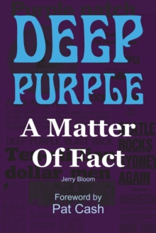 Deep Purple: A Matter of Fact, Paperback / softback Book Deep Purple: A Matter of Fact, Paperback / softback Book