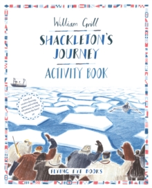 Shackleton's Journey Activity Book, Paperback / softback Book Shackleton's Journey Activity Book, Paperback / softback Book