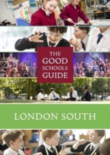 The Good Schools Guide London South, Paperback Book The Good Schools Guide London South, Paperback Book